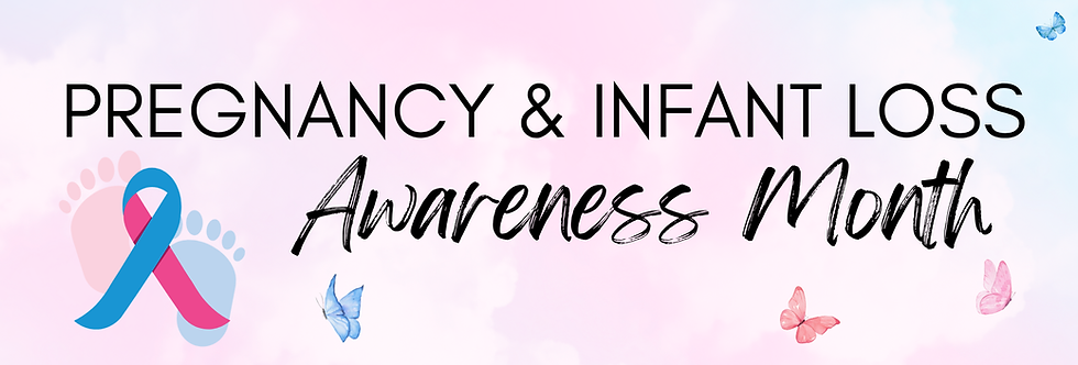 October Is Pregnancy & Infant Loss Awareness Month