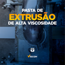 Pasta de extrusão de alta viscosidade.