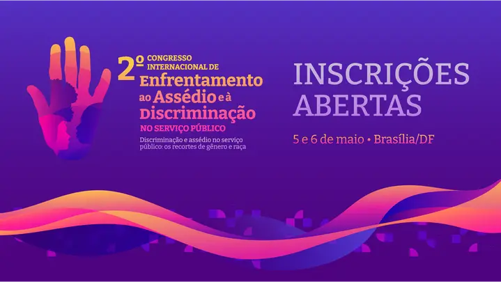 ANESP apoia 2º Congresso de Enfrentamento ao Assédio e à Discriminação no Serviço Público