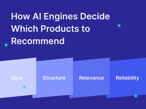 How AI Engines Decide Which Products to Recommend