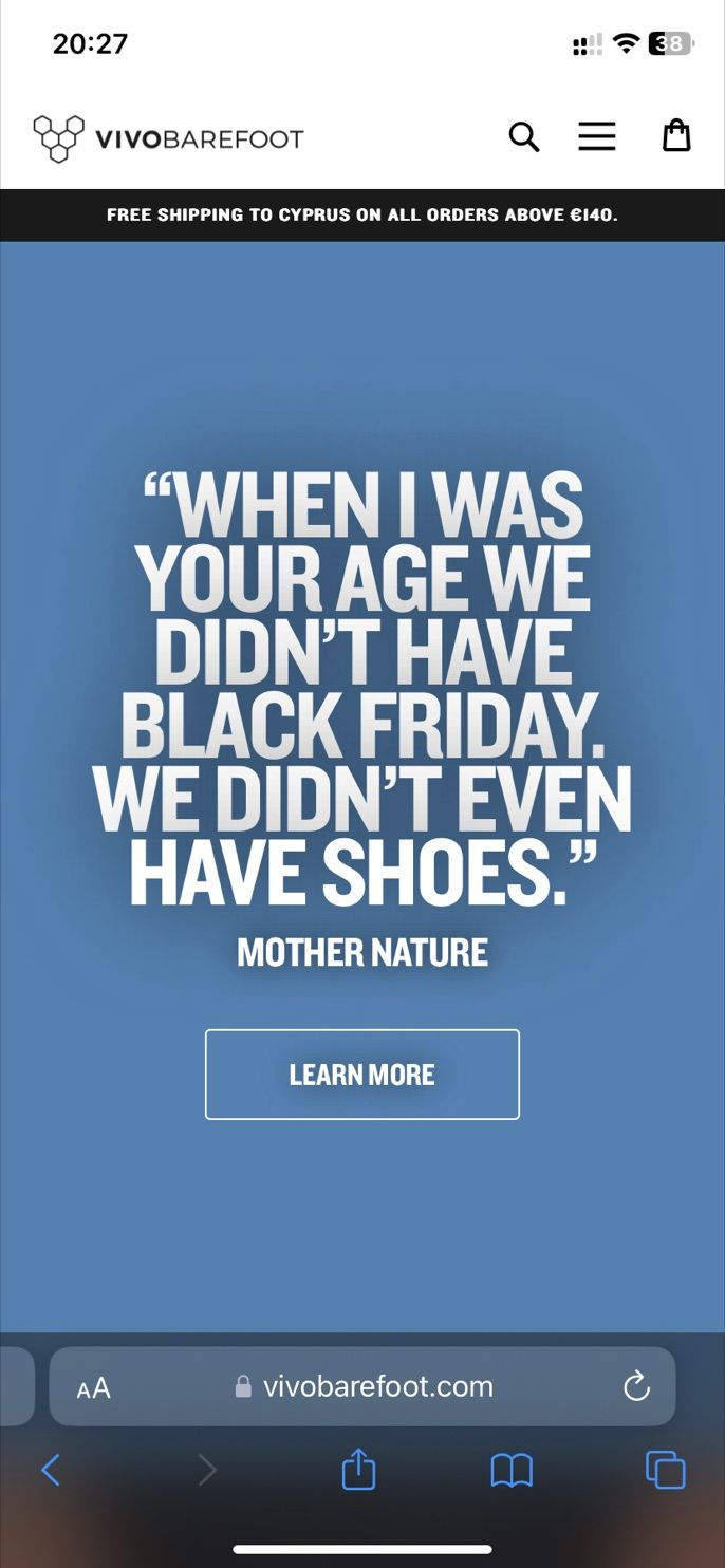 Screen shot: Vivobarefoot Black Friday campaign 2024: (quote on a blue background) "When I was your age we didn't have Black Friday. We didn't even have shoes." - mother nature