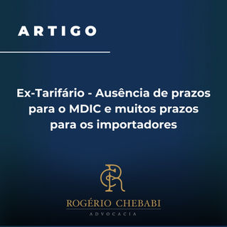 Ex-Tarifário - Ausência de prazos para o MDIC e muitos prazos para os importadores
