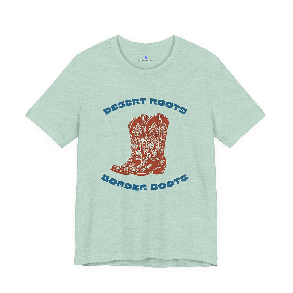 Thumbnail: Desert Roots, Border Boots Tee