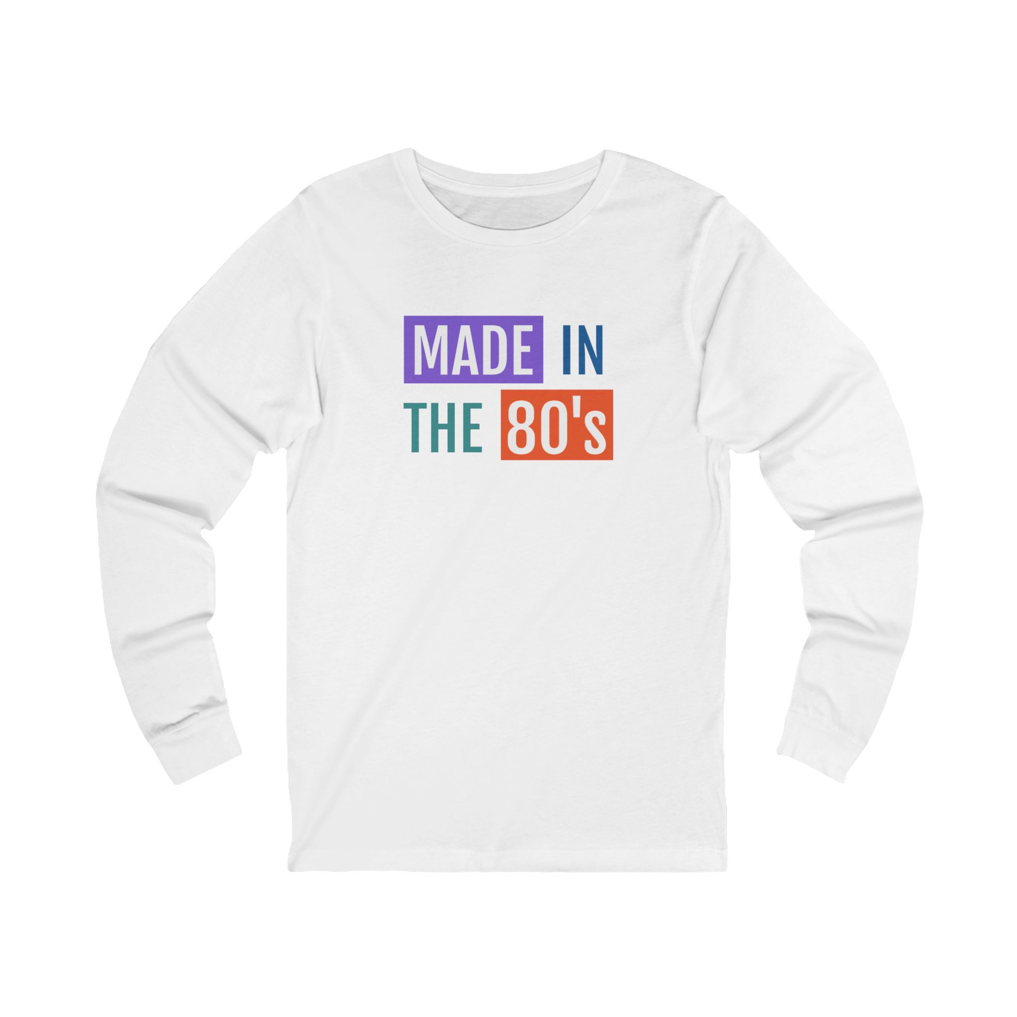 Made in the 80's Long Sleeve Tee — Retro 1980s Birthday Shirt