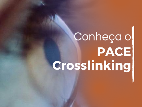 Você já ouviu falar em PACE Crosslinking? 👁