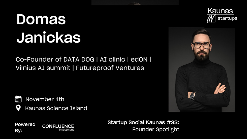 Startup Social Kaunas #33: Domas Janickas