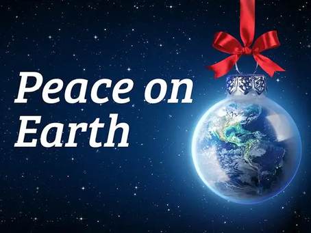 Peace on earth was all it said...