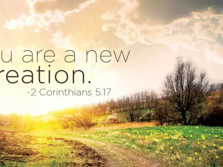 The Land of Beginning Again- 2 Corinthians 5:17