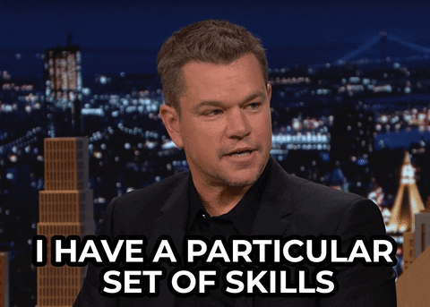 Animated GIF of Matt Damon saying “I have a particular set of skills”