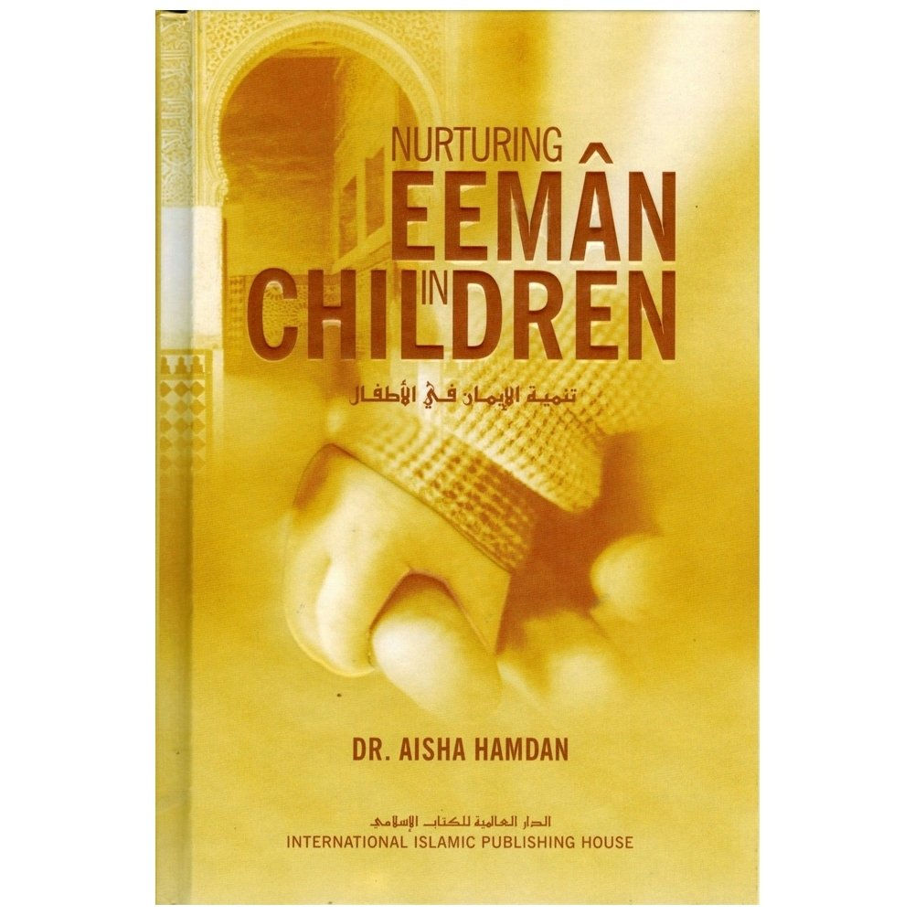 Nurturing Eeman for Children (Hard Cover)
