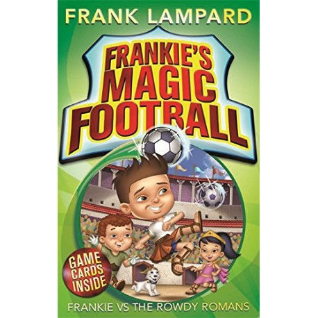 Frankie's Magic Football Frankie vs The Rowdy Romans
