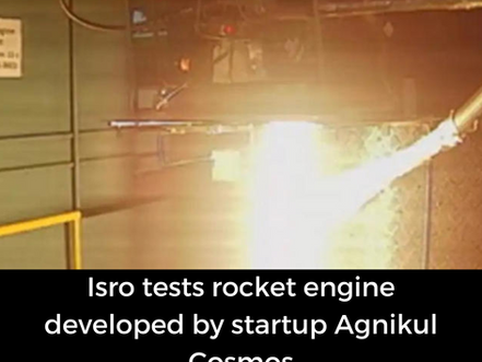 ISRO tests rocket engine developed by Startup Agnikul Cosmos....