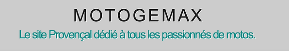 Motogemax le site dédié aux passionnés de motos