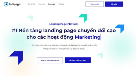 Đánh giá Ladipage, công cụ làm landing page phổ biến tại Việt Nam