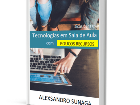 Tecnologias em sala de aula com poucos recursos