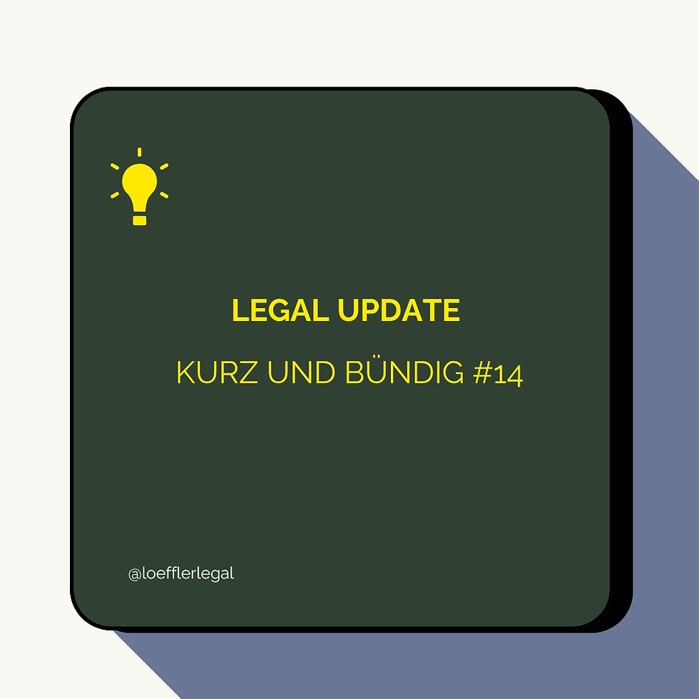 Legal Update | kurz und bündig #14