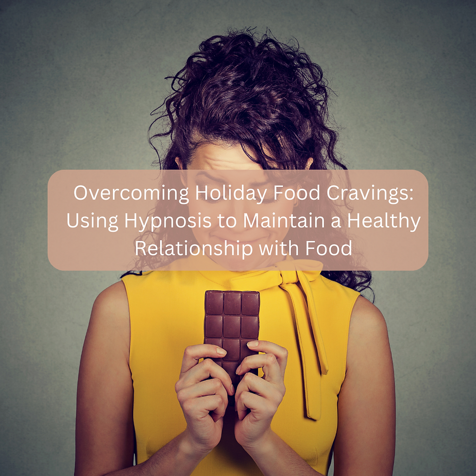 Overcoming Holiday Food Cravings: Using Hypnosis to Maintain a Healthy Relationship with Food