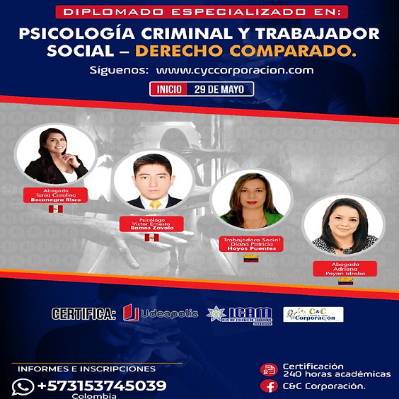 Diplomado Especializado en: Psicología Criminal y Trabajador Social - Derecho Comparado (1)