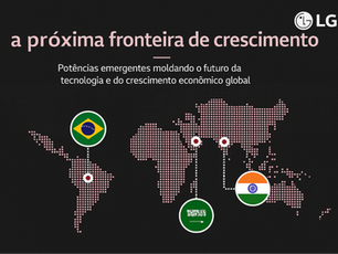 Como a LG planeja seu crescimento global; A meta é duplicar receitas em mercados estratégicos