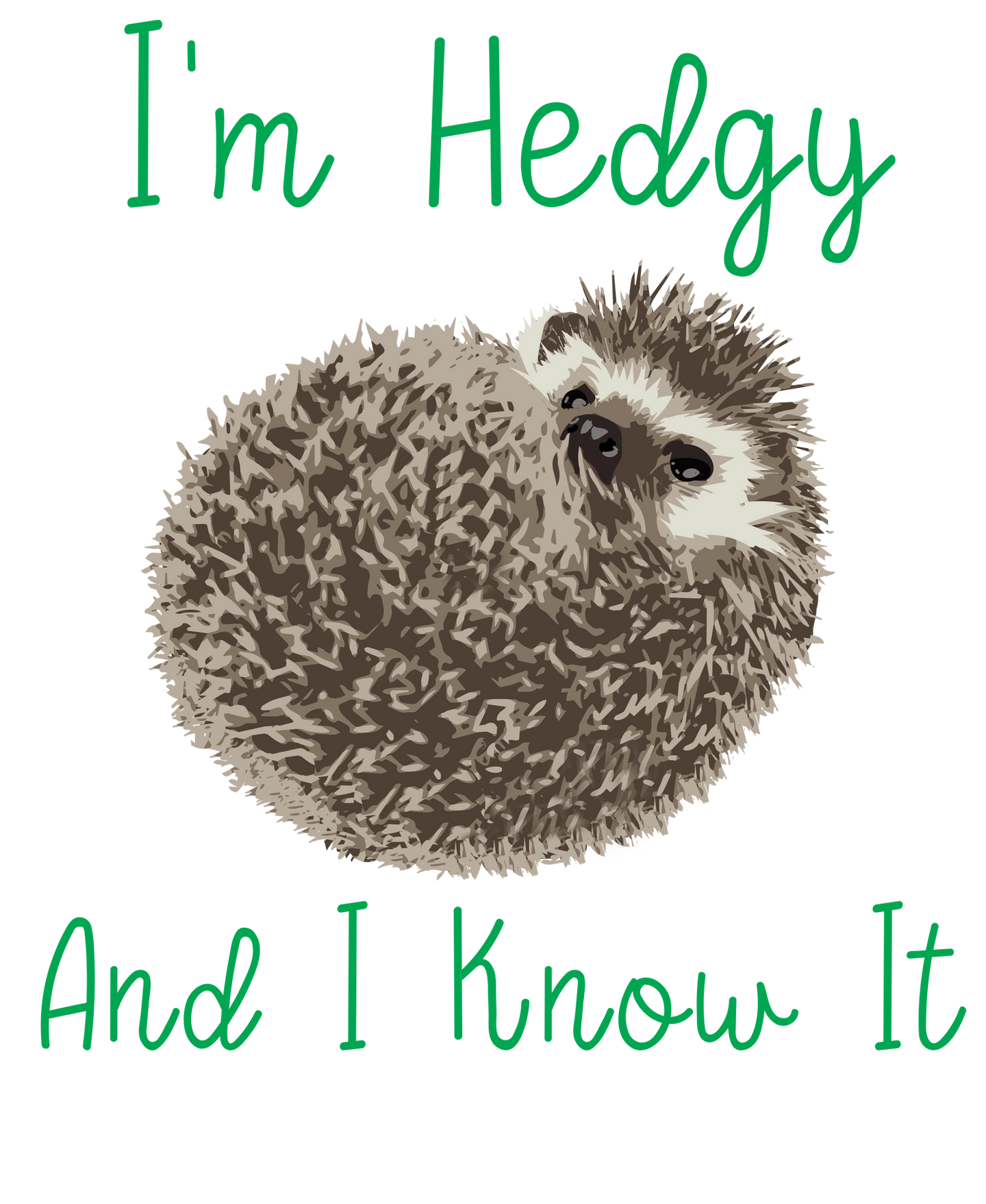I'm Hedgy and I Know It