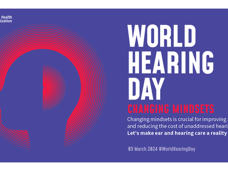 Take Action this World Hearing Day: Let’s Make Ear and Hearing Care a Reality for All