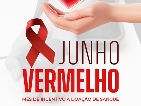 Junho Vermelho: Um gesto de amor que salva vidas