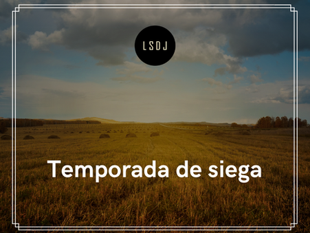 Temporada de siega.
