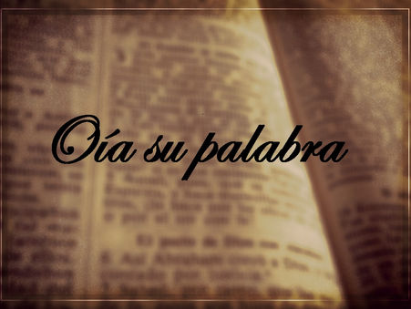 Oía su palabra
