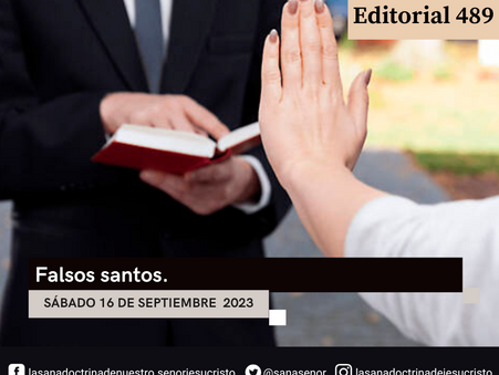 Editorial 489 - Falsos santos.