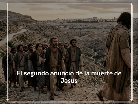 El segundo anuncio de la muerte de Jesús
