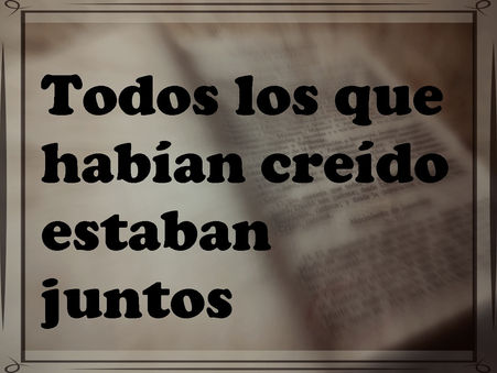 Todos los que habían creído estaban juntos