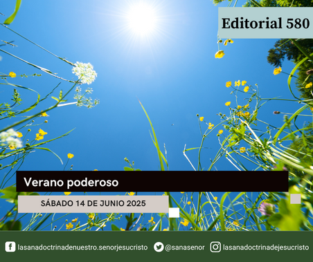 Editorial 580 - Verano poderoso.