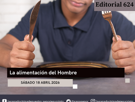 Editorial 624 - La alimentación del Hombre
