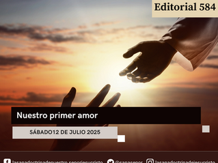 Editorial 584 - Nuestro primer amor
