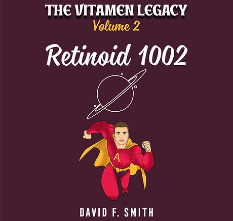 DAVID F SMITH THE VITAMEN LEGACY VOLUME 2: RETINOID 1002 COVER