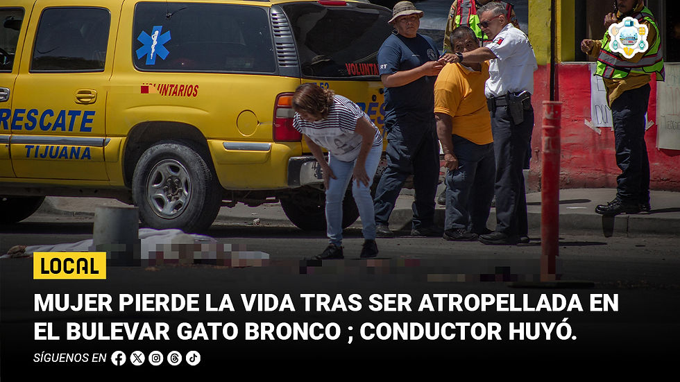 Mujer pierde la vida tras ser atropellada en el bulevar Gato Bronco; conductor huyó del lugar