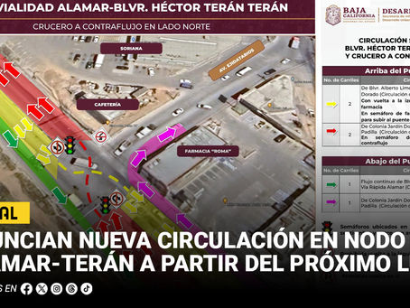 Anuncia SIDURT nueva circulación en nodo vial Alamar - Terán a partir del próximo lunes en Tijuana