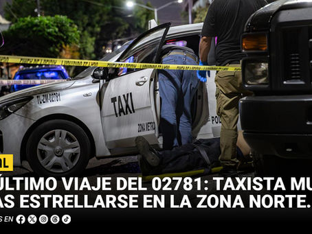 El último viaje del 02781: taxista muere tras estrellarse en la Zona Norte