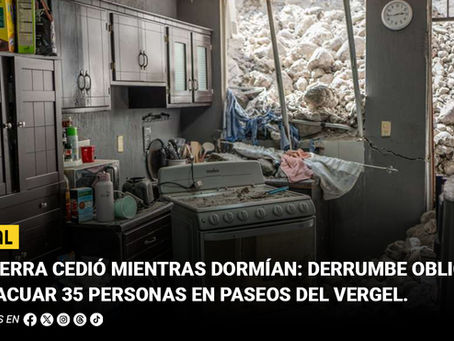 La tierra cedió mientras dormían: derrumbe obliga a evacuar 35 personas en Paseos del Vergel