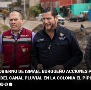 Refuerza Gobierno de Ismael Burgueño acciones preventivas con la limpieza del canal pluvial en la colonia El Pípila