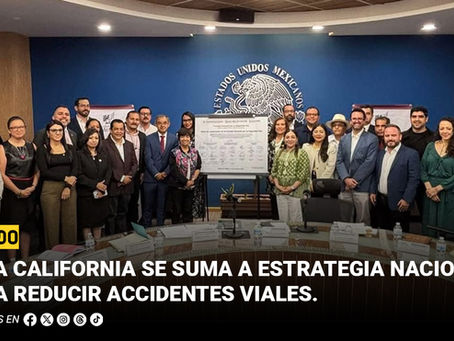 Baja California se suma a estrategia nacional para reducir accidentes viales
