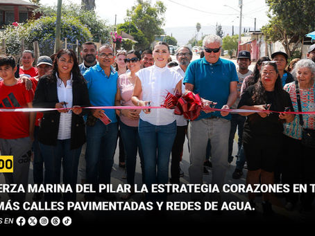 Refuerza Marina del Pilar la estrategia Corazones en Tijuana con más calles pavimentadas y redes de agua
