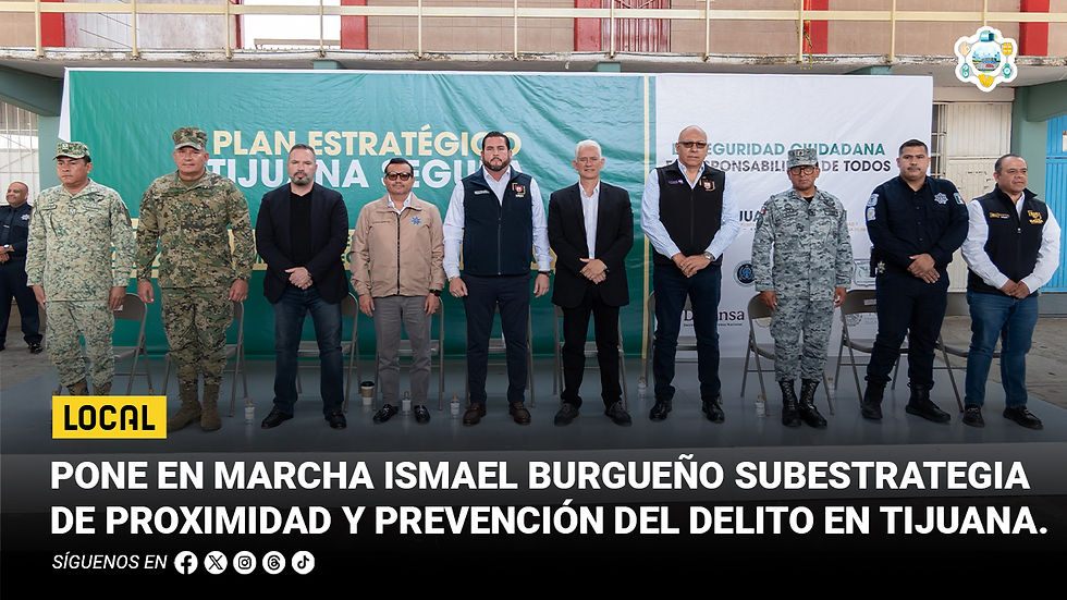 Pone en marcha Ismael Burgueño subestrategia de proximidad y prevención del delito en Tijuana
