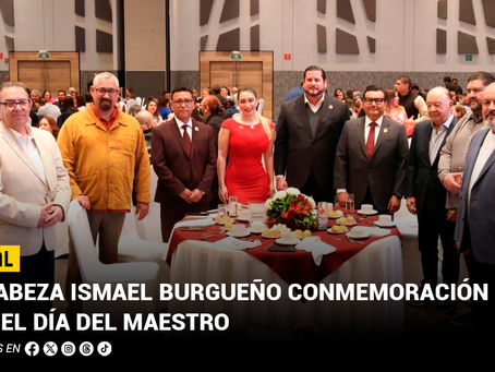 Encabeza Ismael Burgueño conmemoración por el DÃa de la Maestra y el Maestro