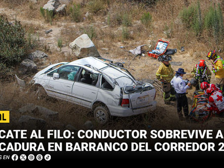 Rescate al filo: conductor sobrevive a volcadura en barranco del Corredor 2000