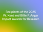 Recipients of the 2025 W. Kent and Billie F. Anger Impact Awards for Research