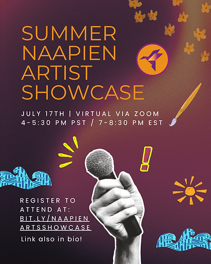 Posted - Summer 2025 NAAPIEN Artist Showcase Flyer 7.3.25.png