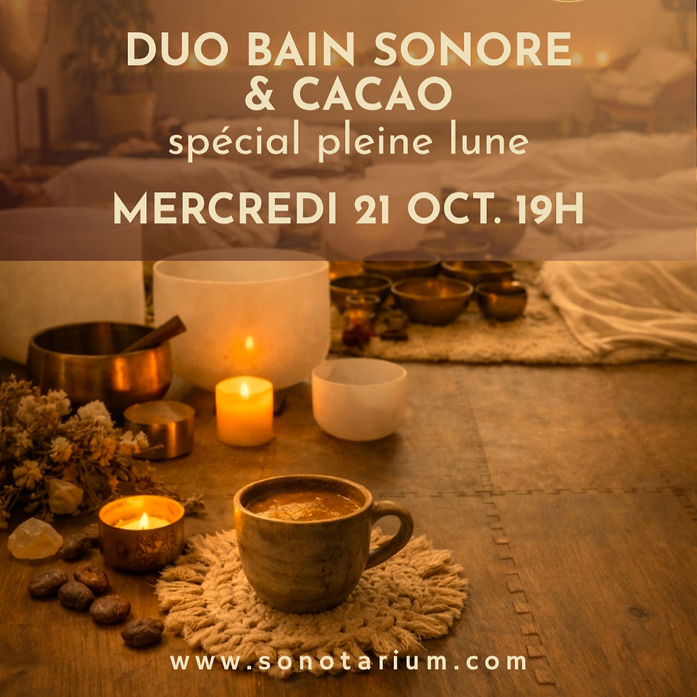 Duo bain sonore & cacao