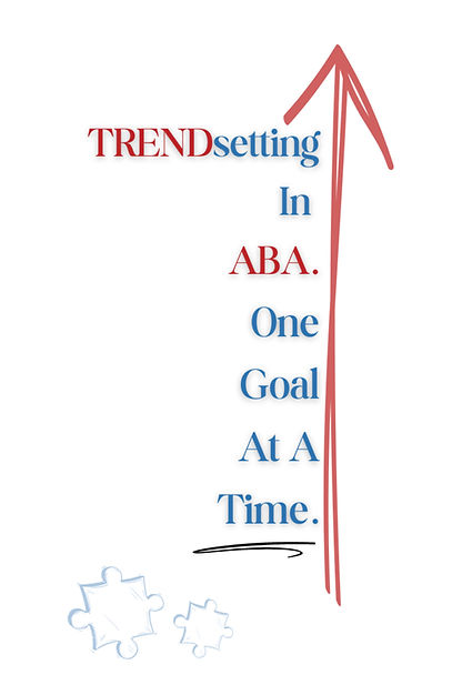 image that  says: TRENDsetting In ABA. One Goal At A Time.