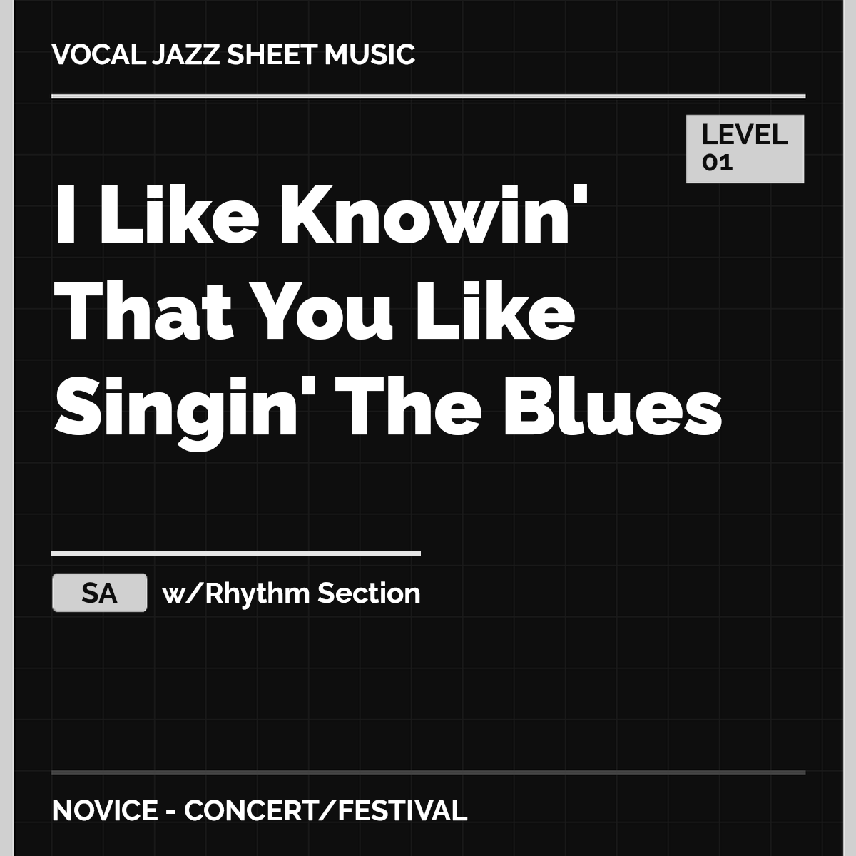 I LIKE KNOWIN' THAT YOU LIKE SINGIN' THE BLUES